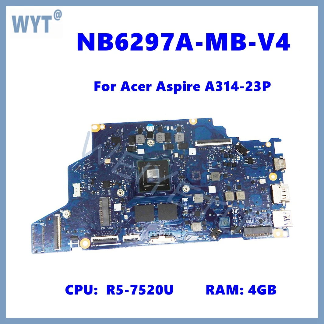 NB6297A-MB-V4 con CPU de R5-7520U 4GB-RAM placa base para ordenador portátil Acer Aspire A314-23P placa base para portátil 100% probado OK - imagen 2
