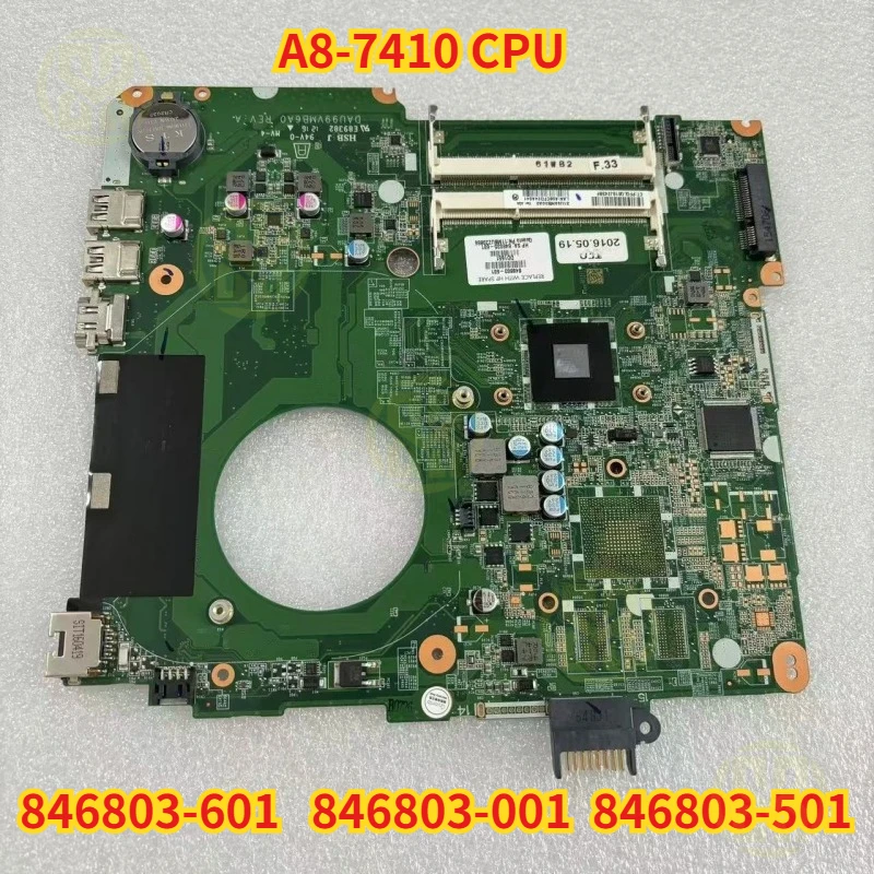 DAU99VMB6A0 846803-601 846803-001 846803-501 para la placa base del ordenador portátil HP Pavilion 15-F A8-7410 CPU Tablero Principal prueba completa OK