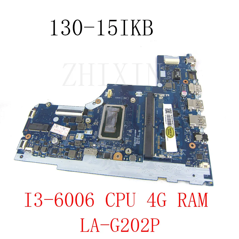 Para Lenovo IdeaPad 130-15IKB placa base para ordenador portátil con I3-6006th CPU 4GB RAM DLID4/D5 LA-G202P prueba de 100% - imagen 2