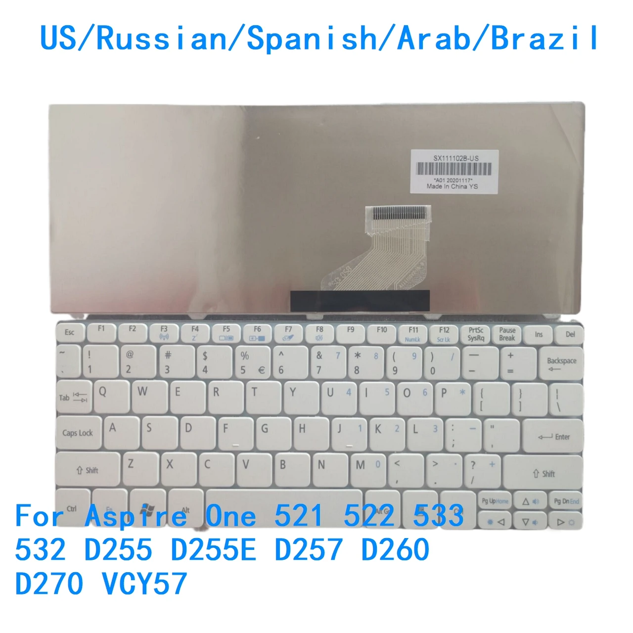 Nuevo teclado en idioma EE. UU., ruso, español, árabe, Brasil, para Acer Aspire One 521 522 533 532 D255 D255E D257 D260 D270 VCY57