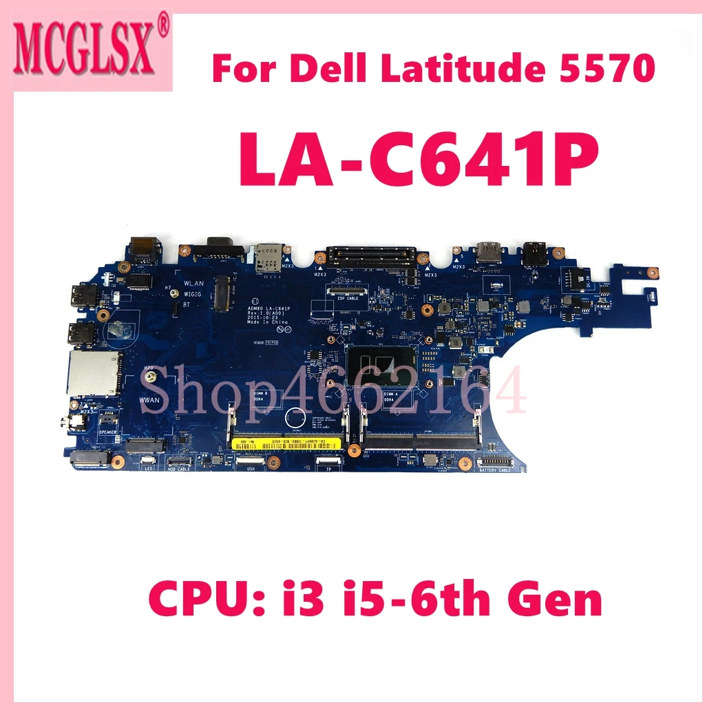 LA-C641P con i3 i5-6th Gen CPU placa base para ordenador portátil para Dell Latitude 5570 E5570 placa base para portátil 100% probado OK