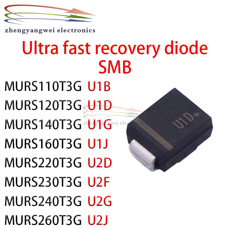 10 Uds SMB MURS110T3G U1B MURS120T3G U1D MURS140T3G U1G MURS160T3G U1J MURS220T3G U2D MURS230T3G U2F MURS240T3G U2G MURS260T3G - imagen 2