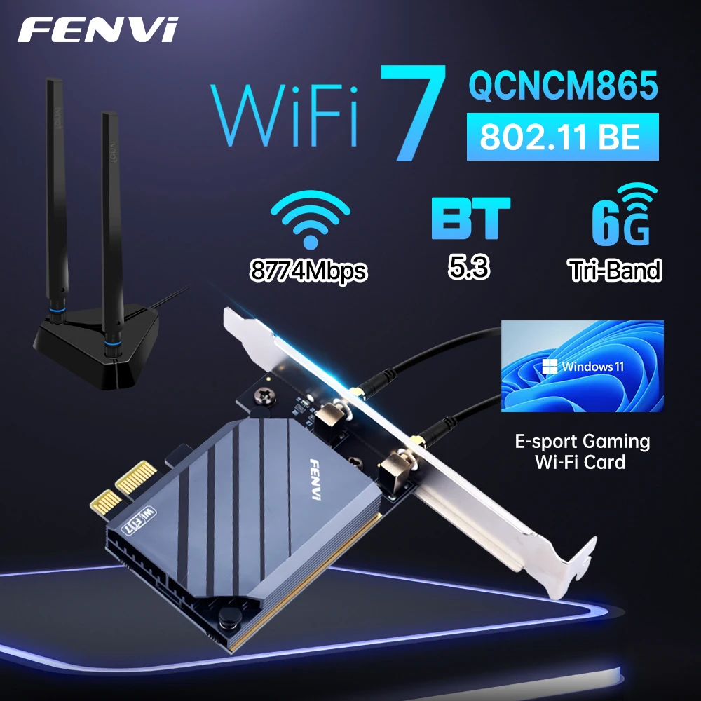 FENVI WiFi 7 QCNCM865 Adaptador PCIE BT5.3 Tri Band 2.4G/5G/6GHz 5,8 Gbps 802.11BE Tarjeta inalámbrica Wi-Fi 7 Wi-Fi 6E para escritorio Win11