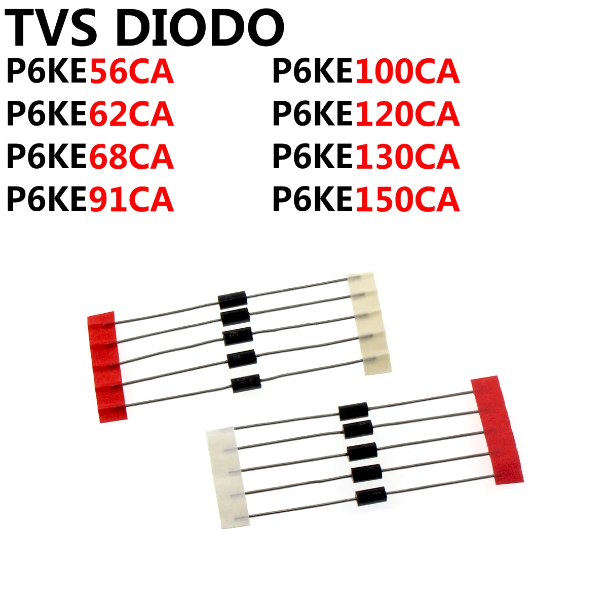 100 Uds diodo de televisión P6KE56CA P6KE62CA P6KE68CA P6KE91CA P6KE100CA P6KE120CA P6KE130CA P6KE150CA - imagen 2
