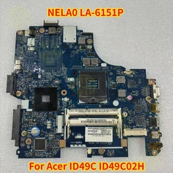 Placa Base Acer NELA0 LA-6151P para Portátil ID49C HM55