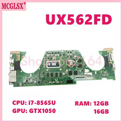 Placa base UX562FD i7-8565U CPU 8GB/12GB/16GB RAM GTX1050-V2G GPU para ASUS UX562F UX562FD Q536FD Q547 Q547FD placa base para ordenador portátil