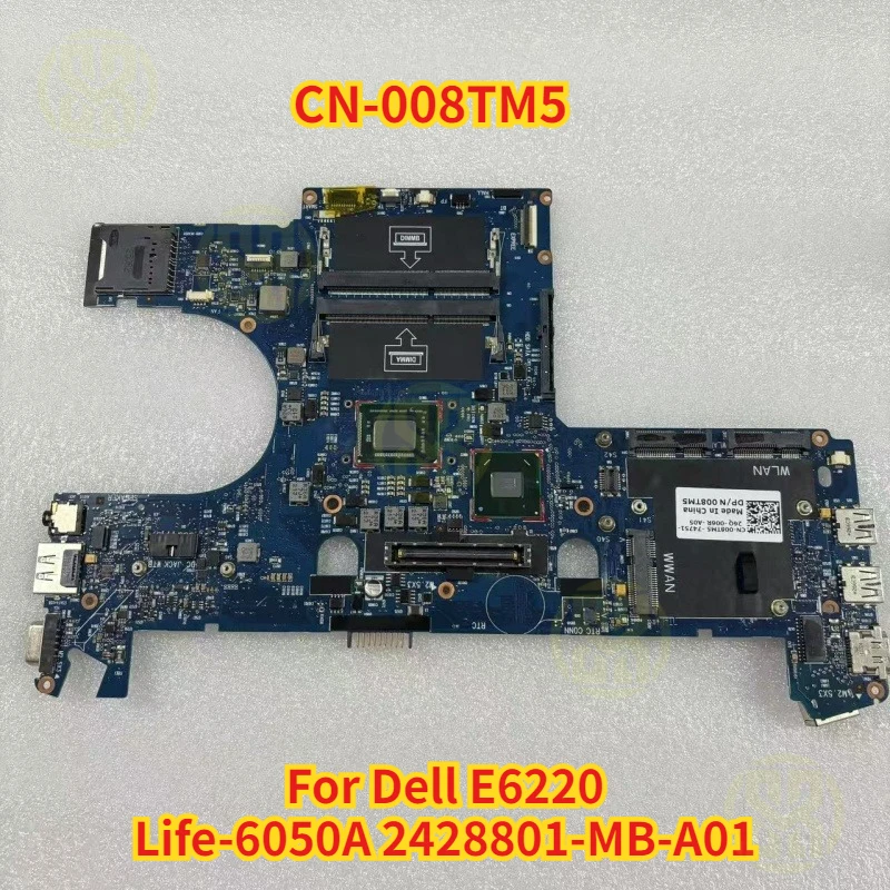 008TM5 CN-008TM5 Para Dell E6220 Vida-6050A 2428801 -MB-A01 Placa base para computadora portátil DDR3 100% Prueba OK